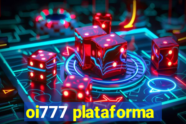 oi777 plataforma